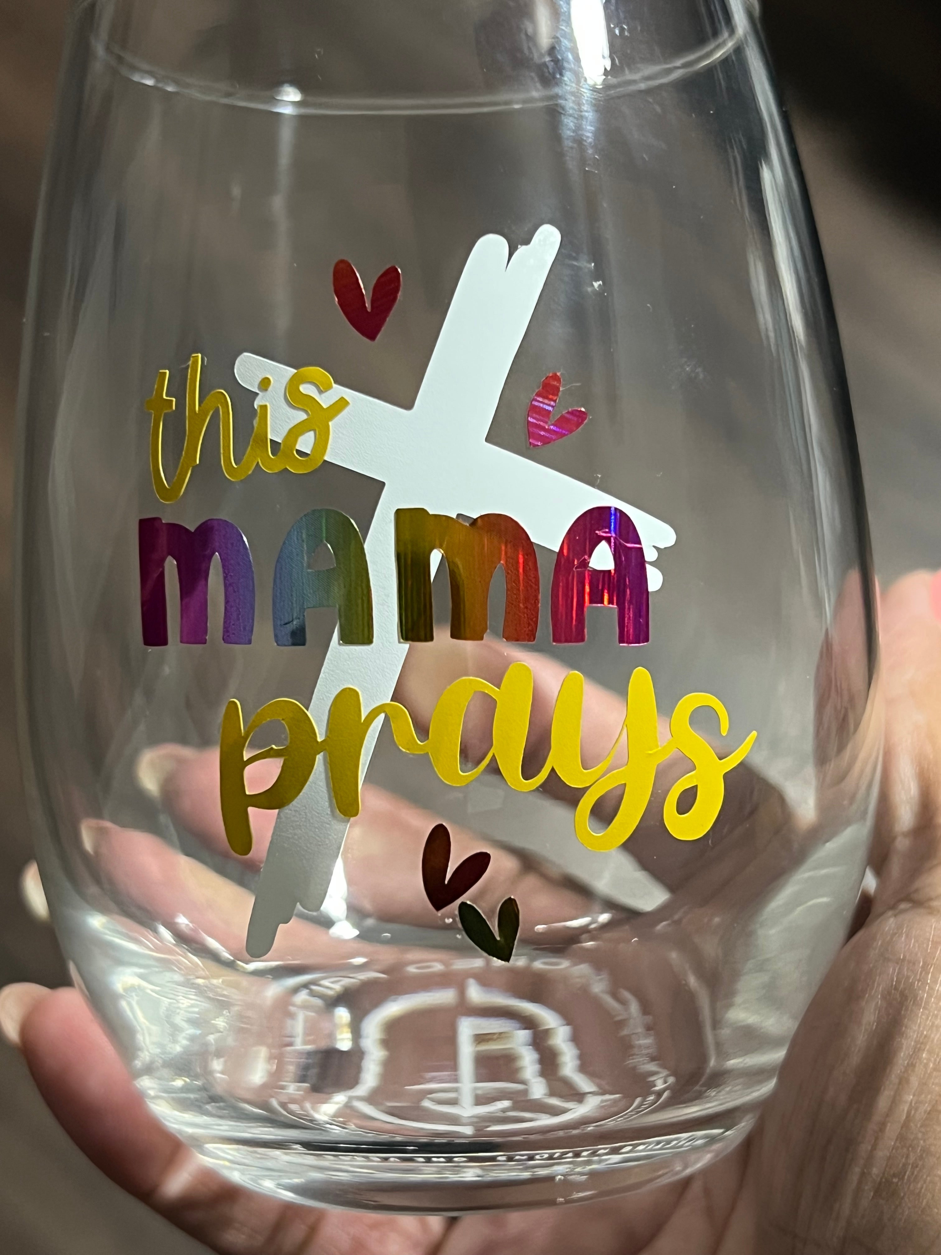 This Mama Prays Stemless Goblet Glass
