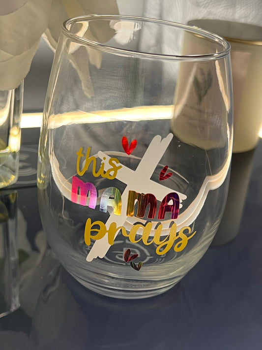 This Mama Prays Stemless Goblet Glass